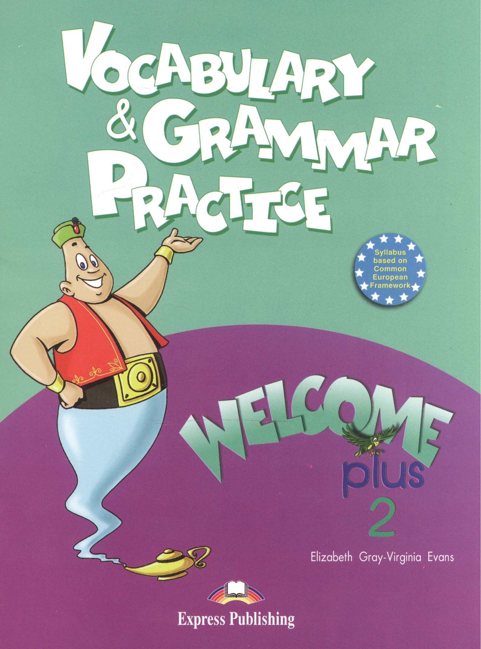 Welcome Plus 2. Vocabulary and Grammar Practice