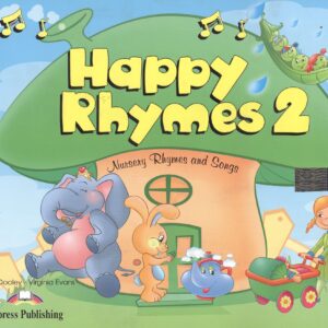 Happy Rhymes 2. Nursery Rhymes and Songs. Pupils Book