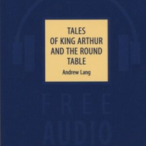 Tales of King Arthur and the Round Table. Легенды о короле Артуре и Круглом Столе: книга для чтения на английском языке