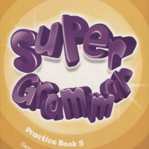 Super Grammar Practice Book 5 (мCambridge) Holcombe