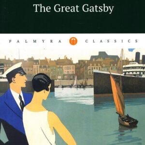 The Great Gatsby = Великий Гэтсби: роман на англ.яз