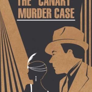 The "Canary" Murder Case / Смерть канарейки (книга для чтения на английском языке)