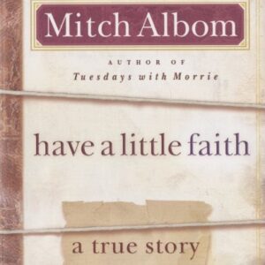 Have a Little Faith: A true story