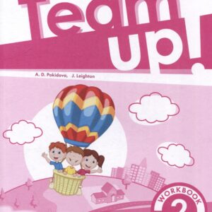 Team Up! Английский язык. Рабочая тетрадь. 2 класс