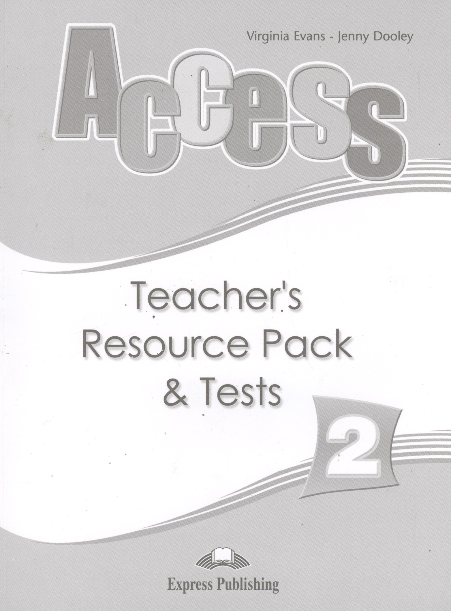 Access 2. Teacher's Resource Pack and Tests
