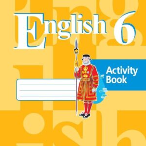 Английский язык. 6 класс. Рабочая тетрадь